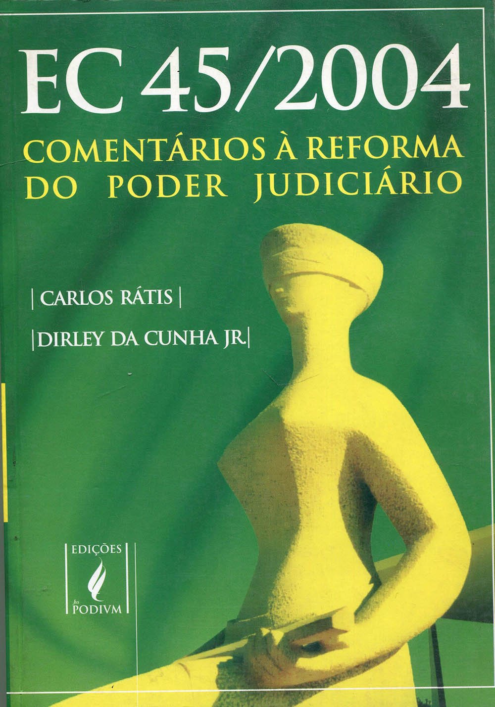 EC 45/2004. Comentários à Reforma do Poder Judiciário